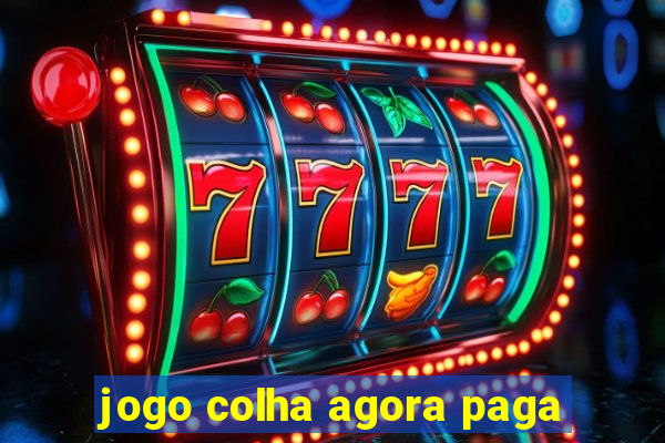 jogo colha agora paga